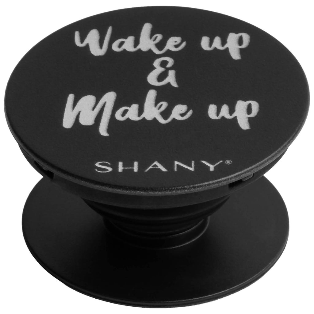 SHANY Mobile Phone Holder - Collapsible iPhone or Samsung Phone Grip & Stand with Custom Makeup Quote - WAKE UP AND MAKEUP - SHOP  - ACCESSORIES - ITEM# SH-POP-BK